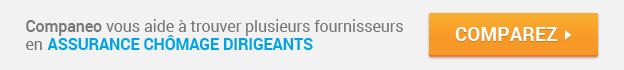 Commencez votre demande de devis en Assurance chomage dirigeants Companeo : Assurance chomage dirigeants : Comparez les devis